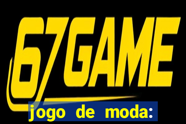 jogo de moda: maquiagem vestir